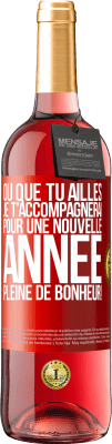 29,95 € Envoi gratuit | Vin rosé Édition ROSÉ Où que tu ailles, je t'accompagnerai. Pour une nouvelle année pleine de bonheur! Étiquette Rouge. Étiquette personnalisable Vin jeune Récolte 2024 Tempranillo