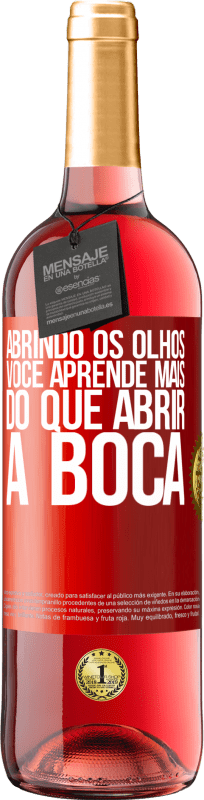 29,95 € Envio grátis | Vinho rosé Edição ROSÉ Abrindo os olhos, você aprende mais do que abrir a boca Etiqueta Vermelha. Etiqueta personalizável Vinho jovem Colheita 2024 Tempranillo