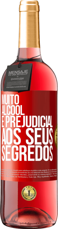 29,95 € Envio grátis | Vinho rosé Edição ROSÉ Muito álcool é prejudicial aos seus segredos Etiqueta Vermelha. Etiqueta personalizável Vinho jovem Colheita 2025 Tempranillo