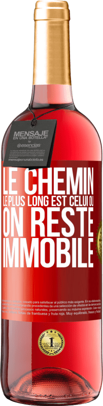 29,95 € Envoi gratuit | Vin rosé Édition ROSÉ Le chemin le plus long est celui où on reste immobile Étiquette Rouge. Étiquette personnalisable Vin jeune Récolte 2024 Tempranillo