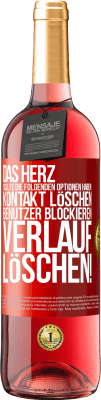 29,95 € Kostenloser Versand | Roséwein ROSÉ Ausgabe Das Herz sollte die folgenden Optionen haben: Kontakt löschen, Benutzer blockieren, Verlauf löschen! Rote Markierung. Anpassbares Etikett Junger Wein Ernte 2023 Tempranillo