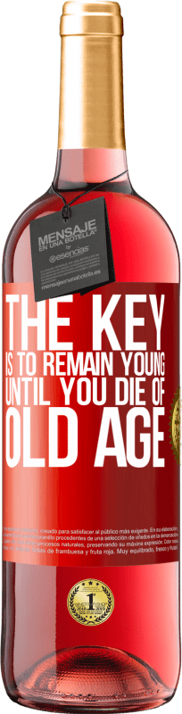 29,95 € 免费送货 | 桃红葡萄酒 ROSÉ版 关键是要保持年轻直到年老 红色标签. 可自定义的标签 青年酒 收成 2023 Tempranillo