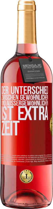 29,95 € Kostenloser Versand | Roséwein ROSÉ Ausgabe Der Unterschied zwischen gewöhnlichen und außergewöhnlichen ist EXTRA Zeit Rote Markierung. Anpassbares Etikett Junger Wein Ernte 2024 Tempranillo