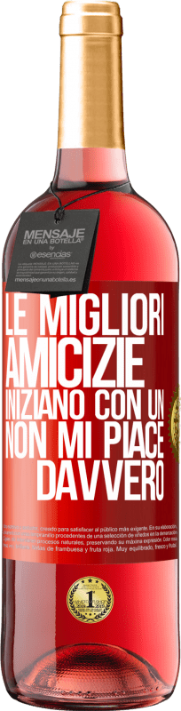 29,95 € Spedizione Gratuita | Vino rosato Edizione ROSÉ Le migliori amicizie iniziano con un Non mi piace davvero Etichetta Rossa. Etichetta personalizzabile Vino giovane Raccogliere 2024 Tempranillo