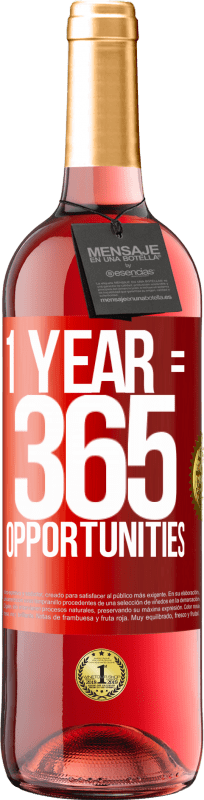 29,95 € Free Shipping | Rosé Wine ROSÉ Edition 1 year 365 opportunities Red Label. Customizable label Young wine Harvest 2024 Tempranillo