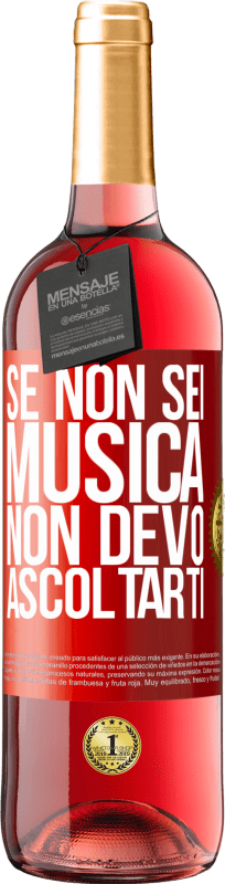 29,95 € Spedizione Gratuita | Vino rosato Edizione ROSÉ Se non sei musica, non devo ascoltarti Etichetta Rossa. Etichetta personalizzabile Vino giovane Raccogliere 2024 Tempranillo