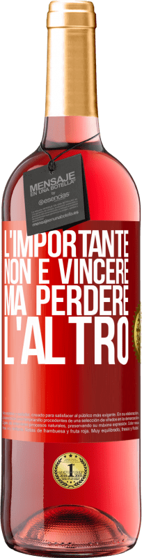 29,95 € Spedizione Gratuita | Vino rosato Edizione ROSÉ L'importante non è vincere, ma perdere l'altro Etichetta Rossa. Etichetta personalizzabile Vino giovane Raccogliere 2024 Tempranillo