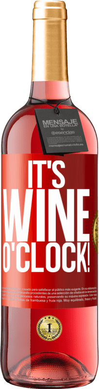 29,95 € Envio grátis | Vinho rosé Edição ROSÉ It's wine o'clock! Etiqueta Vermelha. Etiqueta personalizável Vinho jovem Colheita 2023 Tempranillo