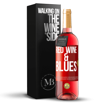 «Red wine & Blues» ROSÉ版