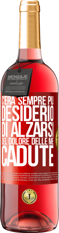 29,95 € Spedizione Gratuita | Vino rosato Edizione ROSÉ C'era sempre più desiderio di alzarsi del dolore delle mie cadute Etichetta Rossa. Etichetta personalizzabile Vino giovane Raccogliere 2024 Tempranillo