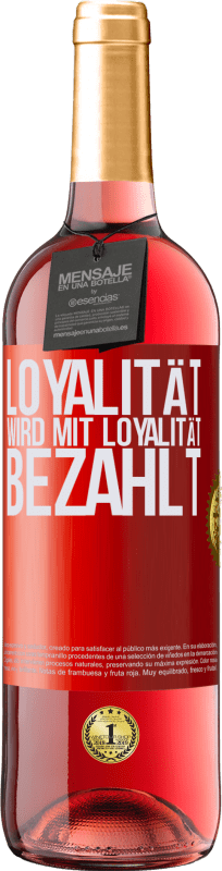 29,95 € Kostenloser Versand | Roséwein ROSÉ Ausgabe Loyalität wird mit Loyalität bezahlt Rote Markierung. Anpassbares Etikett Junger Wein Ernte 2023 Tempranillo