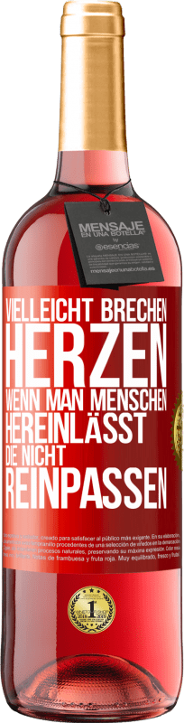 29,95 € Kostenloser Versand | Roséwein ROSÉ Ausgabe Vielleicht brechen Herzen, wenn man Menschen hereinlässt, die nicht reinpassen Rote Markierung. Anpassbares Etikett Junger Wein Ernte 2024 Tempranillo