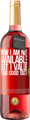 29,95 € 免费送货 | 桃红葡萄酒 ROSÉ版 现在我不在，但我很重视你的品味 红色标签. 可自定义的标签 青年酒 收成 2025 Tempranillo