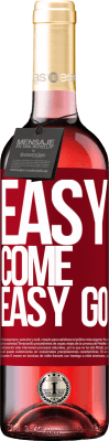 29,95 € Envoi gratuit | Vin rosé Édition ROSÉ Easy come, easy go Étiquette Rouge. Étiquette personnalisable Vin jeune Récolte 2025 Tempranillo