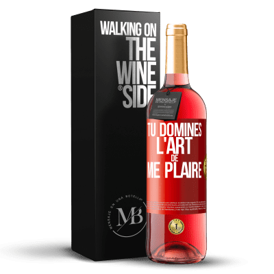 «Tu domines l'art de me plaire» Édition ROSÉ