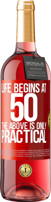 29,95 € Free Shipping | Rosé Wine ROSÉ Edition Life begins at 50, the above is only practical Red Label. Customizable label Young wine Harvest 2024 Tempranillo