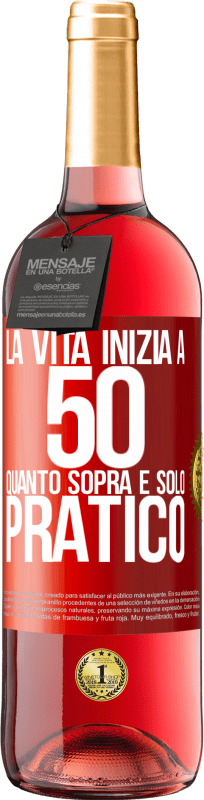 29,95 € Spedizione Gratuita | Vino rosato Edizione ROSÉ La vita inizia a 50 anni, quanto sopra è solo pratico Etichetta Rossa. Etichetta personalizzabile Vino giovane Raccogliere 2024 Tempranillo