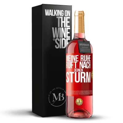 «Meine Ruhe ruft nach deinen Sturm» ROSÉ Ausgabe