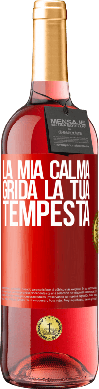 29,95 € Spedizione Gratuita | Vino rosato Edizione ROSÉ La mia calma grida la tua tempesta Etichetta Rossa. Etichetta personalizzabile Vino giovane Raccogliere 2024 Tempranillo