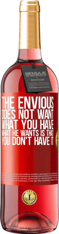 29,95 € 免费送货 | 桃红葡萄酒 ROSÉ版 羡慕不想要你所拥有的。他想要的是你没有 红色标签. 可自定义的标签 青年酒 收成 2025 Tempranillo