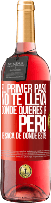 29,95 € Envío gratis | Vino Rosado Edición ROSÉ El primer paso no te lleva donde quieres ir, pero te saca de donde estás Etiqueta Roja. Etiqueta personalizable Vino joven Cosecha 2025 Tempranillo