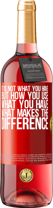 29,95 € Free Shipping | Rosé Wine ROSÉ Edition It is not what you have, but how you use what you have, what makes the difference Red Label. Customizable label Young wine Harvest 2025 Tempranillo