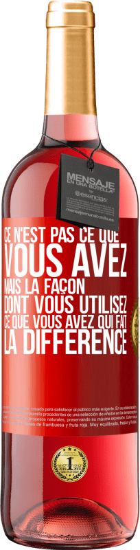 29,95 € Envoi gratuit | Vin rosé Édition ROSÉ Ce n'est pas ce que vous avez, mais la façon dont vous utilisez ce que vous avez qui fait la différence Étiquette Rouge. Étiquette personnalisable Vin jeune Récolte 2024 Tempranillo