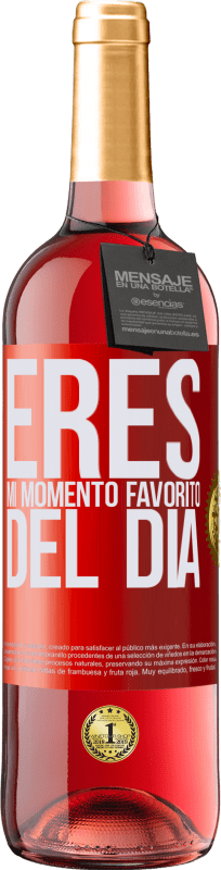 29,95 € Envío gratis | Vino Rosado Edición ROSÉ Eres mi momento favorito del día Etiqueta Roja. Etiqueta personalizable Vino joven Cosecha 2023 Tempranillo