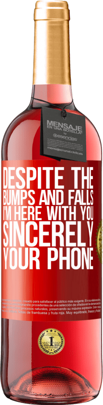 29,95 € 免费送货 | 桃红葡萄酒 ROSÉ版 尽管跌宕起伏，但我仍然在你身边。真诚的，你的电话 红色标签. 可自定义的标签 青年酒 收成 2025 Tempranillo