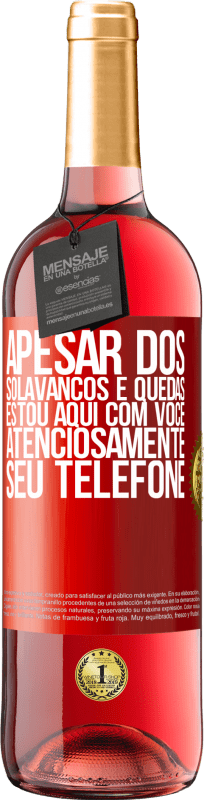 29,95 € Envio grátis | Vinho rosé Edição ROSÉ Apesar dos solavancos e quedas, estou aqui com você. Atenciosamente, seu telefone Etiqueta Vermelha. Etiqueta personalizável Vinho jovem Colheita 2024 Tempranillo