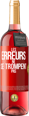 29,95 € Envoi gratuit | Vin rosé Édition ROSÉ Les erreurs ne se trompent pas Étiquette Rouge. Étiquette personnalisable Vin jeune Récolte 2024 Tempranillo