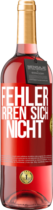 29,95 € Kostenloser Versand | Roséwein ROSÉ Ausgabe Fehler irren sich nicht Rote Markierung. Anpassbares Etikett Junger Wein Ernte 2024 Tempranillo