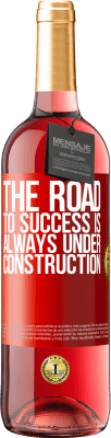 29,95 € Free Shipping | Rosé Wine ROSÉ Edition The road to success is always under construction Red Label. Customizable label Young wine Harvest 2023 Tempranillo