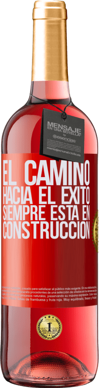 29,95 € Envío gratis | Vino Rosado Edición ROSÉ El camino hacia el éxito siempre está en construcción Etiqueta Roja. Etiqueta personalizable Vino joven Cosecha 2024 Tempranillo