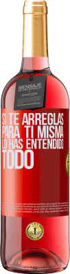 29,95 € Envío gratis | Vino Rosado Edición ROSÉ Si te arreglas para ti misma, lo has entendido todo Etiqueta Roja. Etiqueta personalizable Vino joven Cosecha 2023 Tempranillo