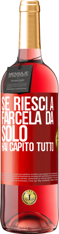 29,95 € Spedizione Gratuita | Vino rosato Edizione ROSÉ Se riesci a farcela da solo, hai capito tutto Etichetta Rossa. Etichetta personalizzabile Vino giovane Raccogliere 2024 Tempranillo