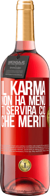 29,95 € Spedizione Gratuita | Vino rosato Edizione ROSÉ Il karma non ha menu. Ti servirà ciò che meriti Etichetta Rossa. Etichetta personalizzabile Vino giovane Raccogliere 2023 Tempranillo