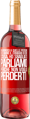 29,95 € Spedizione Gratuita | Vino rosato Edizione ROSÉ Un brindisi a quelle persone che hanno il coraggio di dire Scusa, ho sbagliato. Parliamo, perché non voglio perderti Etichetta Rossa. Etichetta personalizzabile Vino giovane Raccogliere 2024 Tempranillo