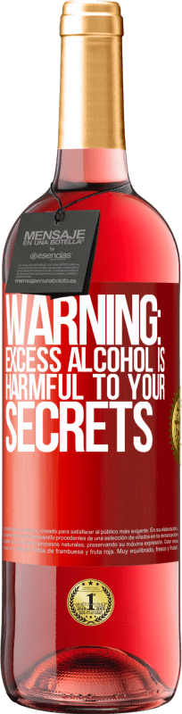 29,95 € 送料無料 | ロゼワイン ROSÉエディション 警告：過剰なアルコールはあなたの秘密に有害です 赤いタグ. カスタマイズ可能なラベル 若いワイン 収穫 2023 Tempranillo