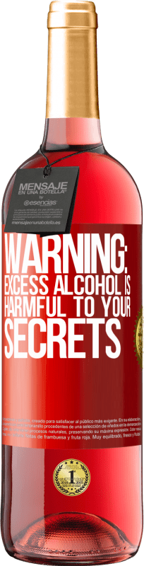 29,95 € Free Shipping | Rosé Wine ROSÉ Edition Warning: Excess alcohol is harmful to your secrets Red Label. Customizable label Young wine Harvest 2024 Tempranillo