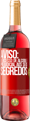 29,95 € Envio grátis | Vinho rosé Edição ROSÉ Aviso: O excesso de álcool é prejudicial aos seus segredos Etiqueta Vermelha. Etiqueta personalizável Vinho jovem Colheita 2023 Tempranillo