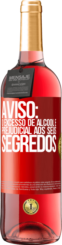 29,95 € Envio grátis | Vinho rosé Edição ROSÉ Aviso: O excesso de álcool é prejudicial aos seus segredos Etiqueta Vermelha. Etiqueta personalizável Vinho jovem Colheita 2024 Tempranillo