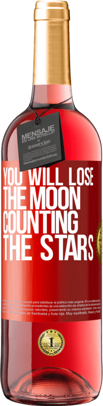 29,95 € Free Shipping | Rosé Wine ROSÉ Edition You will lose the moon counting the stars Red Label. Customizable label Young wine Harvest 2024 Tempranillo