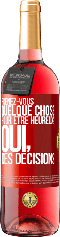 29,95 € Envoi gratuit | Vin rosé Édition ROSÉ Prenez-vous quelque chose pour être heureux? Oui, des décisions Étiquette Rouge. Étiquette personnalisable Vin jeune Récolte 2024 Tempranillo