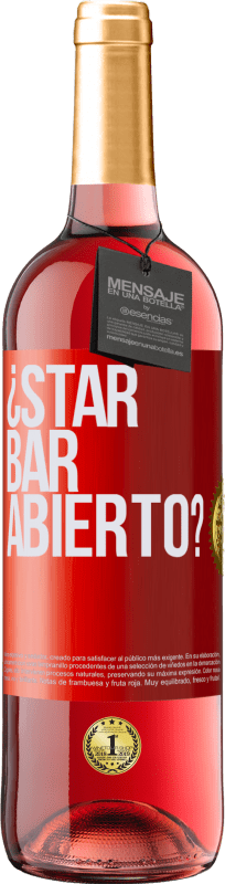 29,95 € Envío gratis | Vino Rosado Edición ROSÉ ¿STAR BAR abierto? Etiqueta Roja. Etiqueta personalizable Vino joven Cosecha 2023 Tempranillo