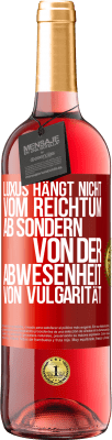 29,95 € Kostenloser Versand | Roséwein ROSÉ Ausgabe Luxus hängt nicht vom Reichtum ab, sondern von der Abwesenheit von Vulgarität Rote Markierung. Anpassbares Etikett Junger Wein Ernte 2024 Tempranillo