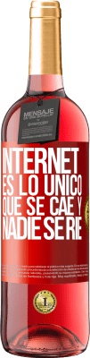 29,95 € Envío gratis | Vino Rosado Edición ROSÉ Internet es lo único que se cae y nadie se ríe Etiqueta Roja. Etiqueta personalizable Vino joven Cosecha 2025 Tempranillo