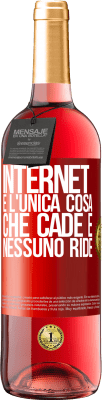 29,95 € Spedizione Gratuita | Vino rosato Edizione ROSÉ Internet è l'unica cosa che cade e nessuno ride Etichetta Rossa. Etichetta personalizzabile Vino giovane Raccogliere 2023 Tempranillo