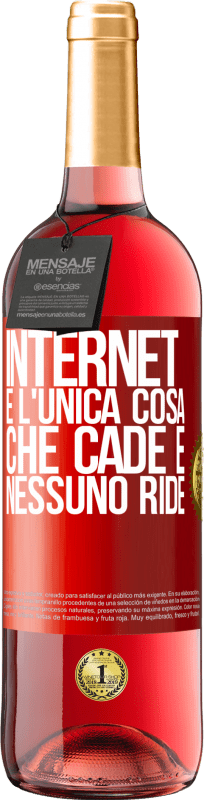 29,95 € Spedizione Gratuita | Vino rosato Edizione ROSÉ Internet è l'unica cosa che cade e nessuno ride Etichetta Rossa. Etichetta personalizzabile Vino giovane Raccogliere 2024 Tempranillo