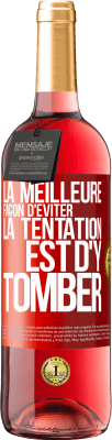 29,95 € Envoi gratuit | Vin rosé Édition ROSÉ La meilleure façon d'éviter la tentation est d'y tomber Étiquette Rouge. Étiquette personnalisable Vin jeune Récolte 2023 Tempranillo